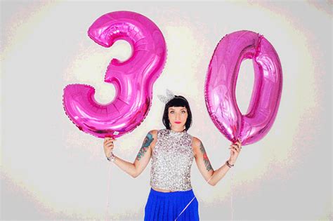 Omg… Im 30 Gala Darling Happy 30th Birthday 30th Birthday Gala