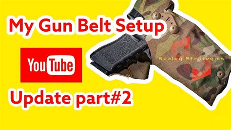 Gun Belt Setup Update Youtube