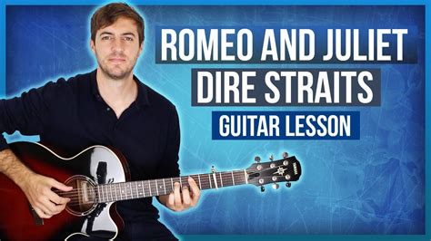 Romeo And Juliet By Dire Straits Mark Knopfler Guitar Lesson Youtube