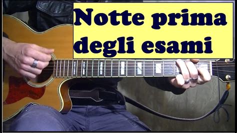 Notte Prima Degli Esami A Venditti Tutorial Chitarra Chords Chordify