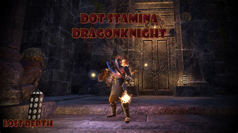 Eso Stamina Dragonknight Dot Build Vx Pvp Gameplay Lost Depths Youtube