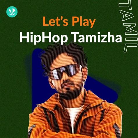 Hip Hop Tamizha Songs | Latest Tamil Songs - JioSaavn