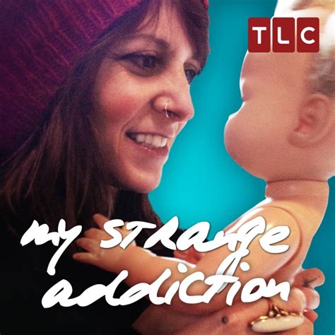 Cara My Strange Addiction Full Episode Ide · News