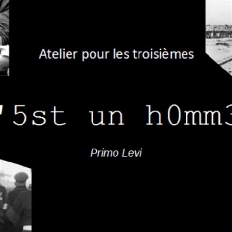 Analyse Du Livre De Primo Levi Si Cest Un Homme Si C Est Un Homme