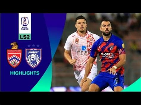 JOHOR DARUL TA ZIM Vs KUALA LUMPUR CITY 2023 FULL HIGHLIGHTS JDT Vs