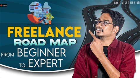 Freelance Roadmap From Beginner To Expert Youtube