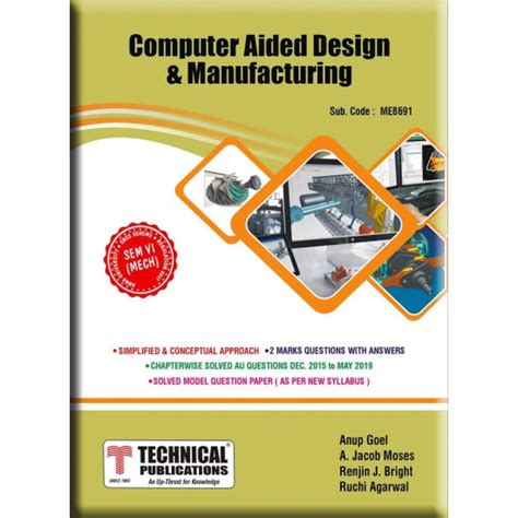 Computer Aided Design And Manufacturing By Anup Goel Jacob Moses