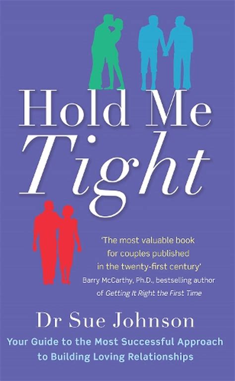 Hold Me Tight by Dr Sue Johnson, Paperback, 9780749955489 | Buy online at The Nile