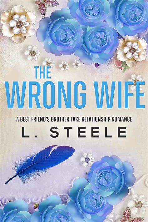 The Wrong Wife: A Best Friend's Brother Marriage of Convenience Romance ...