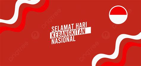 Latar Belakangselamat Hari Kebangkitan Nasional Latar Belakang Hari Kemerdekaan Indonesia