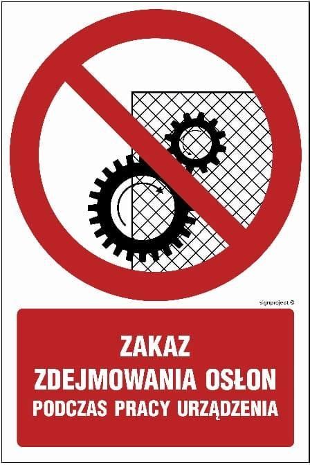 Libres Polska Sp Gc044 Zakaz Zdejmowania Osłon Podczas Pracy Urządzenia