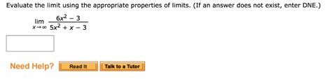 Solved Evaluate The Limit Using The Appropriate Properties