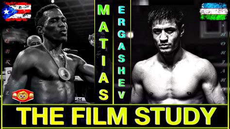 THE FILM STUDY Subriel Matias VS Shohjahon Ergashev YouTube