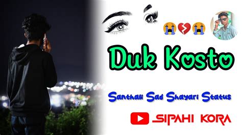 Dhokha New Santhali Sad Shayari Status Video Santhali Sad Shayari