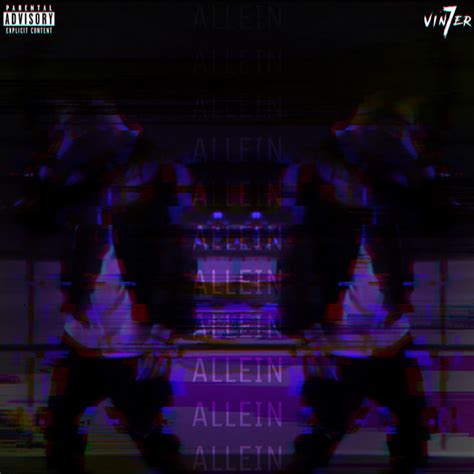 Allein Single By Vin Er Spotify