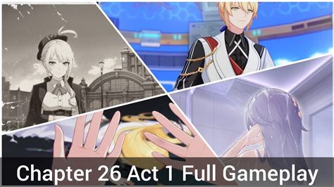 Chapter 26 Act 1 Full Gameplay The Birth Of Tragedy Honkai Impact 3