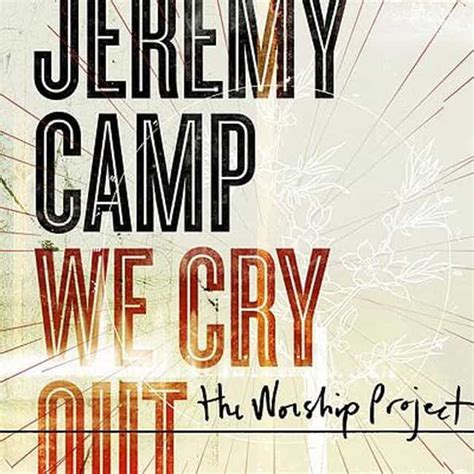 List of All Top Jeremy Camp Albums, Ranked