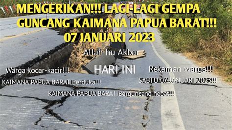 MENGERIKAN LAGI LAGI GEMPA GUNCANG KAIMANA PAPUA BARAT LAGI 07