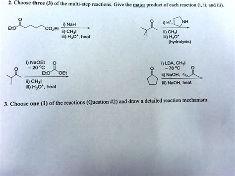 SOLVED 2 Choose Three 3 Of The Multi Step Reactions Give The Major