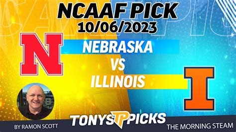 Nebraska Vs Illinois 10 6 2023 Week 6 Free College Football Picks And Prediction On Morning Steam