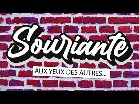 Souriante Aux Yeux Des Autres Youtube