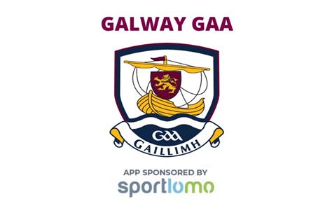 New Official Galway GAA App Available SportLoMo