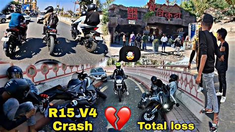 R15 V4 Crash Total Loss Sunday Ride Me Huua Accident Youtube