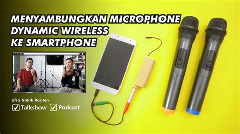 Mic Wireless Untuk Konten Podcast Pake Hape Murah Meriah Kameraaksi