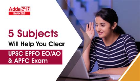 5 Subjects Will Help You Clear UPSC EPFO Exam 2023