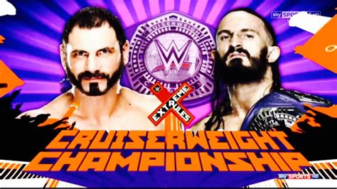 WWE EXTREME RULES 2017 AUSTIN ARIES VS NEVILLE CRUISERWEIGHT