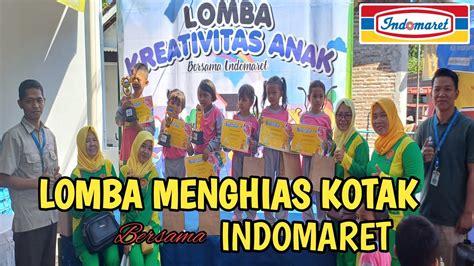 Lomba Menghias Kotak Bersama Indomaret Youtube