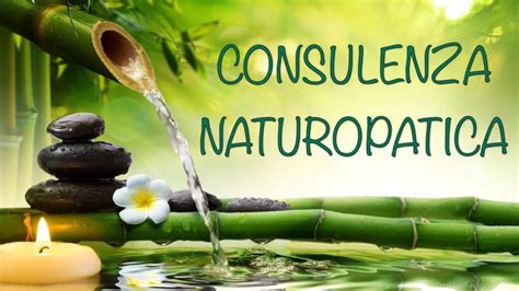 Naturopatia Naturopata E Consulenza Naturopatica