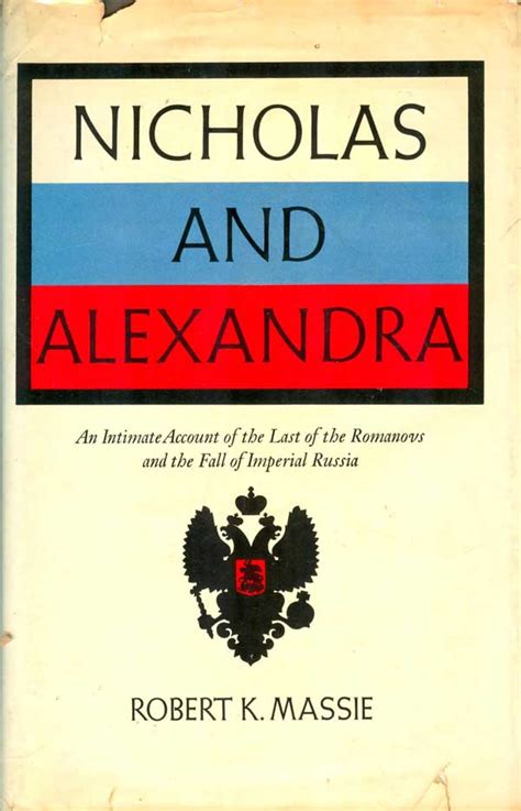 Nicholas And Alexandra By Robert K Massie Very Good Hard Cover 1967