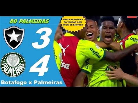 BOTAFOGO 3 X 4 PALMEIRAS VIRADA ÉPICA DO PALMEIRAS DEFESA DE