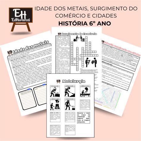 Idade Dos Metais In Cio Do Rcio E Das Cidades Edhumanas