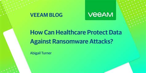 How Can Healthcare Protect Data From Ransomware Attacks