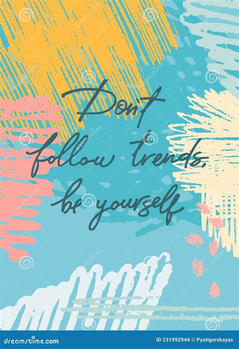 Don T Follow Trends Be Yourself Handwritten Motivational Quote On