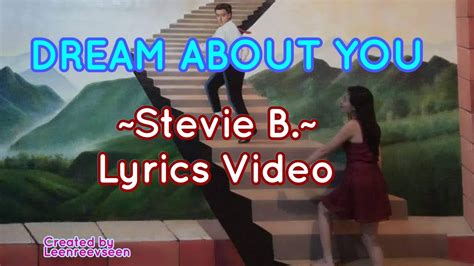 Dream About You Stevie B Lyrics Video Youtube