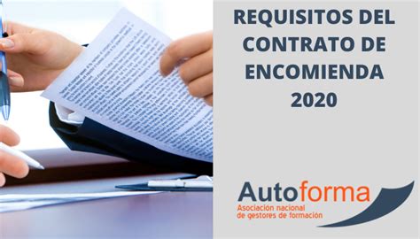 Requisitos del contrato de encomienda 2020 Autoforma Asociación