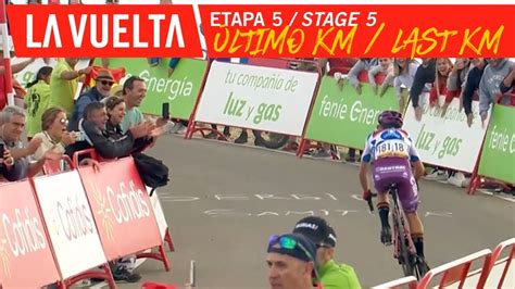 Last Kilometer Stage 5 La Vuelta 19 Youtube