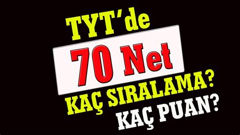 tyt de 70 net kaç puan kaç sıralama yapar 2022 I TYT DE 70 NET YAPMAK