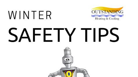 Winter Safety Tips Outstanding Heating And Cooling