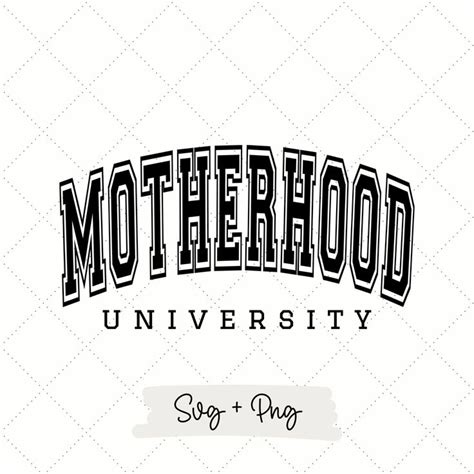 Motherhood University Motherhood Svg Motherhood University SVG ...