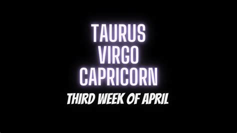 Third Week Of April 🧿 Earth Signs 🌱 Taurus ♉️ Virgo ♍️ Capricorn ♑️