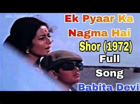 Ek Pyaar Ka Nagma Hai With Lyrics Shor 1972 Lata Mangeshkar Mukesh