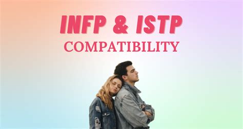 Infp And Istp Relationship Compatibility I So Syncd