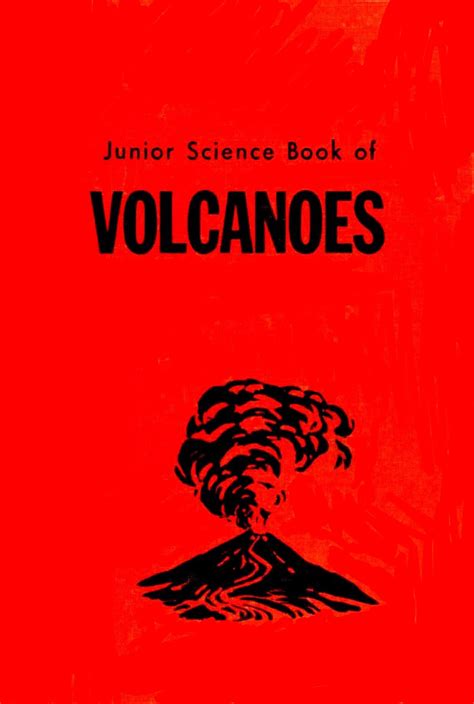 Junior Science Book Of Volcanoes By Patricia Lauber The Living Books