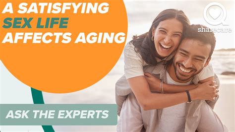 How Does A Satisfying Sex Life Affect Aging Ask The Experts Sharecare Youtube