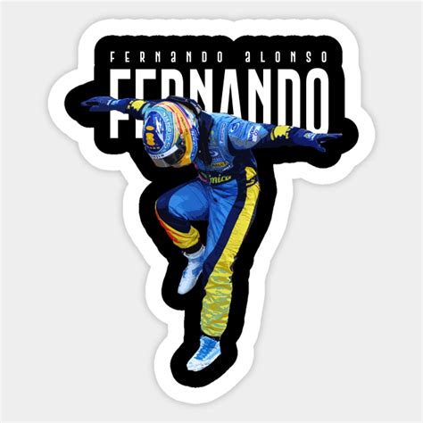 Fernando Alonso Dance Fernando Alonso Sticker TeePublic