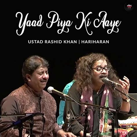 ‎yaad Piya Ki Aaye Ep Album By Rashid Khan And Hariharan Apple Music